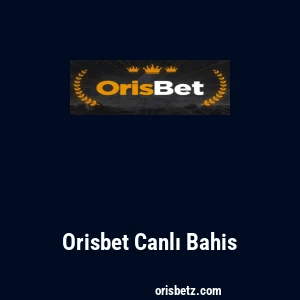 Orisbet Canlı Bahis