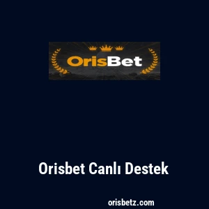 Orisbet Canlı Destek